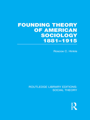 cover image of Founding Theory of American Sociology, 1881-1915 (RLE Social Theory)